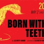 BORN WITH TEETH by Liz Duffy-Adams; directed by Elizabeth Craven